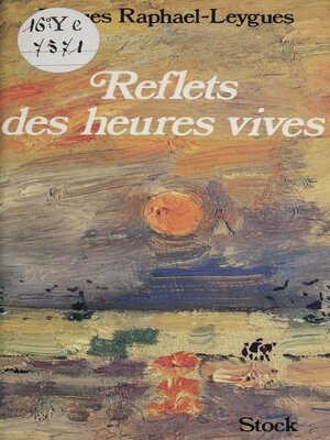 cover image of Reflets des heures vives